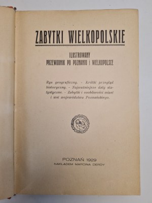 ZABYTKI WIELKOPOLSKIE ILUSTROWANY PRZEWODNIK PO POZNANIU I WIELKOPOLSCE, wyd. 1929