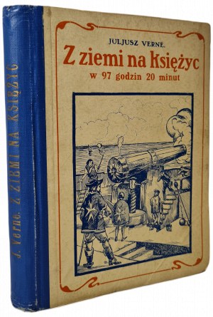VERNE Julius - FROM THE EARTH TO THE MOON IN 97 HOURS 20 MINUTES - illustrations
