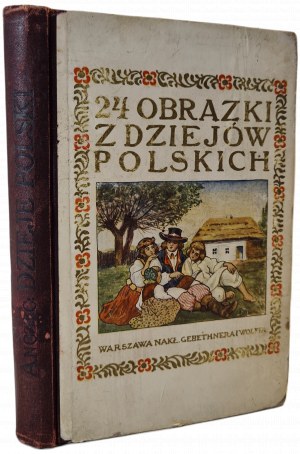 Kazimierz GÓRALCZYK - KNIGHT OF POLAND in 24 pictures, publ.1914