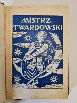 SAS ZUBRZYCKI Jan - MISTRZ TWARDOWSKI BIAŁOKSIĘŻNIK POLSKI wyd. 1928