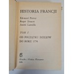 HISTORIA FRANCJI - praca zbiorowa. TOM I Od początku dziejów do roku 1774, TOM II Od 1774 do czasów współczesnych. Wyd.1969