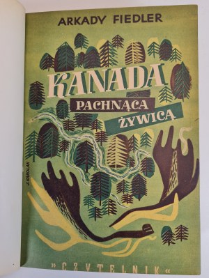 FIEDLER Arkadij - KANADA POMNĄCA ŻYWICĄ, vyd.1946