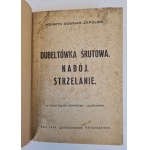 DOWNAR-ZAPOLSKI Henryk - Dubeltówka śrutowa. Nabój. Strzelanie Wyd. 1934 Ilustracje