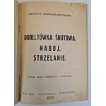 DOWNAR-ZAPOLSKI Henryk - Dubeltówka śrutowa. Nabój. Strzelanie Wyd. 1934 Ilustracje