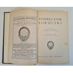 KAMOCKI Stanisław - PODRĘCZNIK ŁOWIECTWA, 84 ilustracje w tekście i Ustawa o Prawie Łowieckim.
