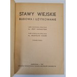 SAWASZYŃSKI, KOŁDER - STAWY wiejskie. Budowa i użytkowanie, wyd.1938.