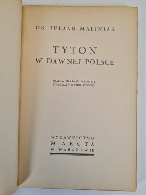 MALINIAK Julian - Tytoń w dawnej Polsce, woodcuts by Stanisław Ostoja-Chrostowski, Warsaw [1932].