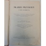 SZAFER Władysław - SKARBY PRZYRODY I ICH OCHRONA Wiadomości z ochrony przyrody dla przyrodników,...