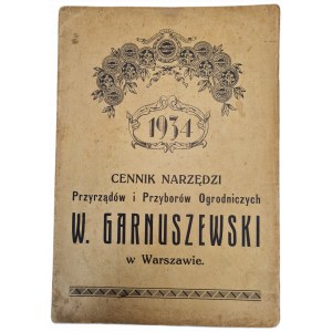 1934 CENÍK NÁŘADÍ W. GARNUSZEWSKÉHO Zahradnické nástroje a přístroje ve Varšavě