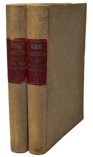 Hłmońska Marja - Album biograficzne zasłużonych Polaków i Polek wieku XIX. Edited by ... T. 1-2 [komplet ve 2 svazcích] pod vedením redakčního výboru [...]. s předmluvou Stanisława Krzemińského. Varšava 1901-1903.