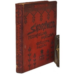 Skorowidz Przemysłowo-Handlowy Królestwa Galicyi , Lwów 1906