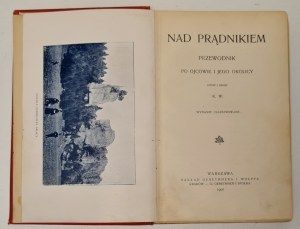 W[róblewski] K. - Nad Prądnikiem. Guide to Ojcow and its surroundings. Illustrated edition. Warsaw 1900.