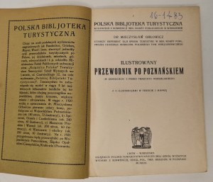 Orłowicz Mieczysław - Illustrated guide to Poznański. (Within the borders from before the Treaty of Versailles). Lviv-Warsaw 1920,