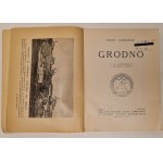 Jodkowski Józef - Grodno. Z 28 ilustracjami i planem miasta. Wilno 1923