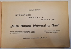 SZYLLER-SZKOLNIK - HYPNOTYZM. SUGESTJA. TELEPATJA. Podręcznik praktyczny. 
