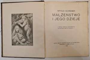 SCHREIBER Witold - MARRIAGE AND ITS DAYS published 1903, illustrated