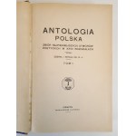 ANTOLOGIA POLSKA Tom I-II. Zbiór najpiękniejszych utworów poetyckich w XXVII Rozdziałach