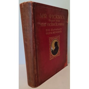 DICKENS Charls - Mr PICKWICK Pages from The Pickwick Papers illustrated in colour by Frank Reynolds