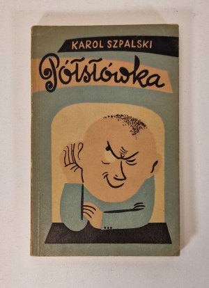 SZPALSKI Karol - PÓŁSŁÓWKA Wydanie 1