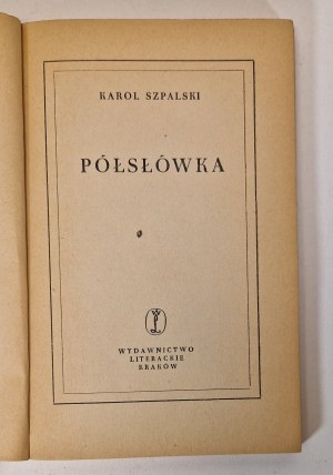 SZPALSKI Karol - PÓŁSŁÓWKA Wydanie 1