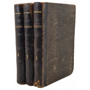 KRASZEWSKI J.I.- Waligóra Powieść historyczna z czasów Leszka Białego Tom I-III wyd.1880 Wydanie 1