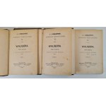 KRASZEWSKI J.I.- Waligóra Powieść historyczna z czasów Leszka Białego Tom I-III wyd.1880 Wydanie 1