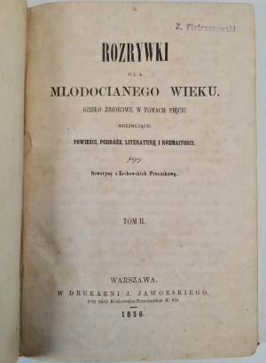 PRUSZAKOWA Seweryna z Żochowskich(Duchińska) - ROZRYWKI DLA MŁODOCIANEGO WIEKU tom II, Wyd.1856
