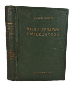 LAMPERT Kurt - ATLAS OF THE ANIMAL STATE Compiled by. B.Dyakowski COLOR TABLES
