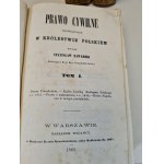 ZAWADZKI Stanisław - PRAWO CYWILNE OBOWIĄZUJĄCE W KRÓLESTWIE POLSKIEM Tom I-III