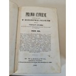 ZAWADZKI Stanisław - PRAWO CYWILNE OBOWIĄZUJĄCE W KRÓLESTWIE POLSKIEM Tom I-III