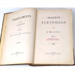 WĘCLEWSKI- TRAGEDYE EURYPIDESA t.1-2 1881