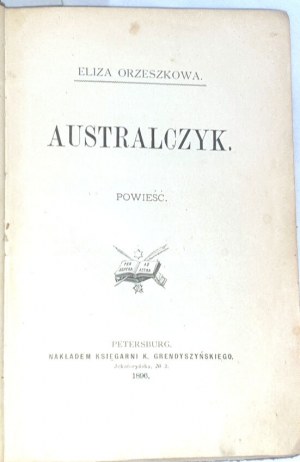 ORZESZKOWA- AUSTRALCZYK 1. vydanie, 1899