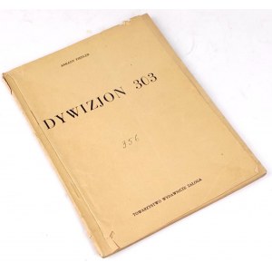 FIEDLER- DYWIZJON 303 Warszawa 1943r. druk konspiracyjny