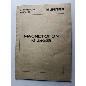 INSTRUKCJA OBSŁUGI MAGNETOFON M 2405S, UNITRA