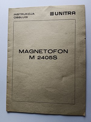 OWNER'S MANUAL FOR TAPE RECORDER M 2405S, UNITRA
