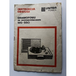 INSTRUKCJA OBSŁUGI GRAMOFON ZE WZMACNIACZEMWG 550, UNITRA FONICA