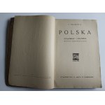 Z. FEDOROWICZ, KNIHA POLSKA KRAJOBRAZ I CZŁOWIEK, WYPISY GEOGRAFICZNE, WYD M ARCTA WARSZAWA 1925, PRAWDA A PRACA