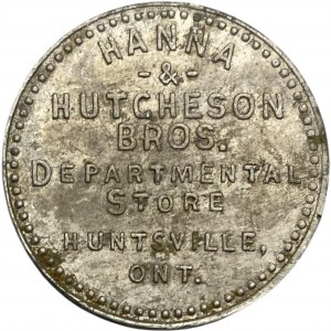 Canada Huntsville Ontario 25 Cent Hanna & Hutcheson Bros. Merchant Token 508-B-C