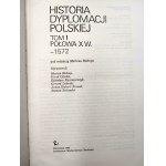 Bishop M. (ed.) - History of Polish Diplomacy, T.I-III (from 10th century to 1918), Warsaw 1980 [ maps, illustrations].