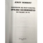Horwat J. - Formowanie się miast Księstwa Opolsko - raciborskiego do połowy XIV w. - Gliwice 1996
