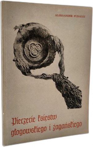 Fudalej A. - Siegel der Herzogtümer Głogów und Żagań, Museum in Nowa Sól 1973