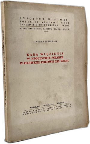 Senkowska M. - Prison punishment in the Kingdom of Poland in the first half of the 19th century, Ossolineum 1961