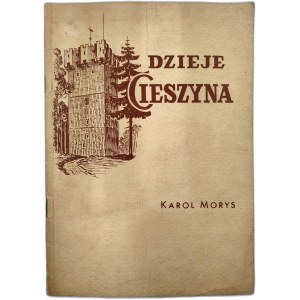 Morys K. - History of Cieszyn, Cieszyn 1960