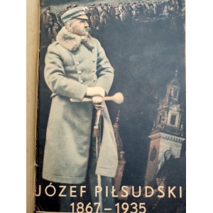 Józef Piłsudski 1867 -1935 - Kraków 1935
