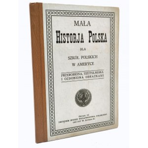 Mała Historia Polski - Dla Szkół Polskich w Ameryce - Chicago ok. 1921