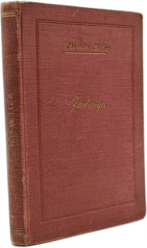 Kellog C. - Jadwiga , translated by Róża Potocka, Krakow 1933