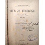 Chmielowskiego P. - Liberalizm i Obskurantyzm na Litwie i Rusi, Warszawa 1898