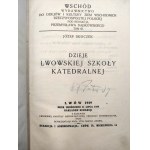 Skoczek J. - Dzieje Lwowskiej Szkoły Katedralnej, Lwów 1929