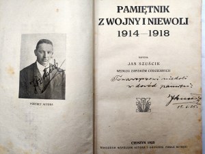 Szuścik Jan - Memoirs of war and captivity 1914 - 1918, Cieszyn 1925 [ dedication by author].