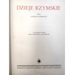 Piotrowicz L. - Dzieje Rzymskie ( Wielka Historia Powszechna) , 1025 ilustracji, 39 tablic, Warszawa 1934 [ stan gabinetowy, oprawa]